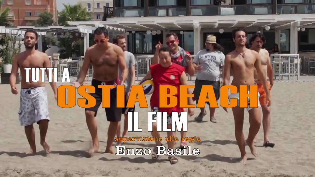 Tutti a Ostia Beach il Film Trailer Ufficiale