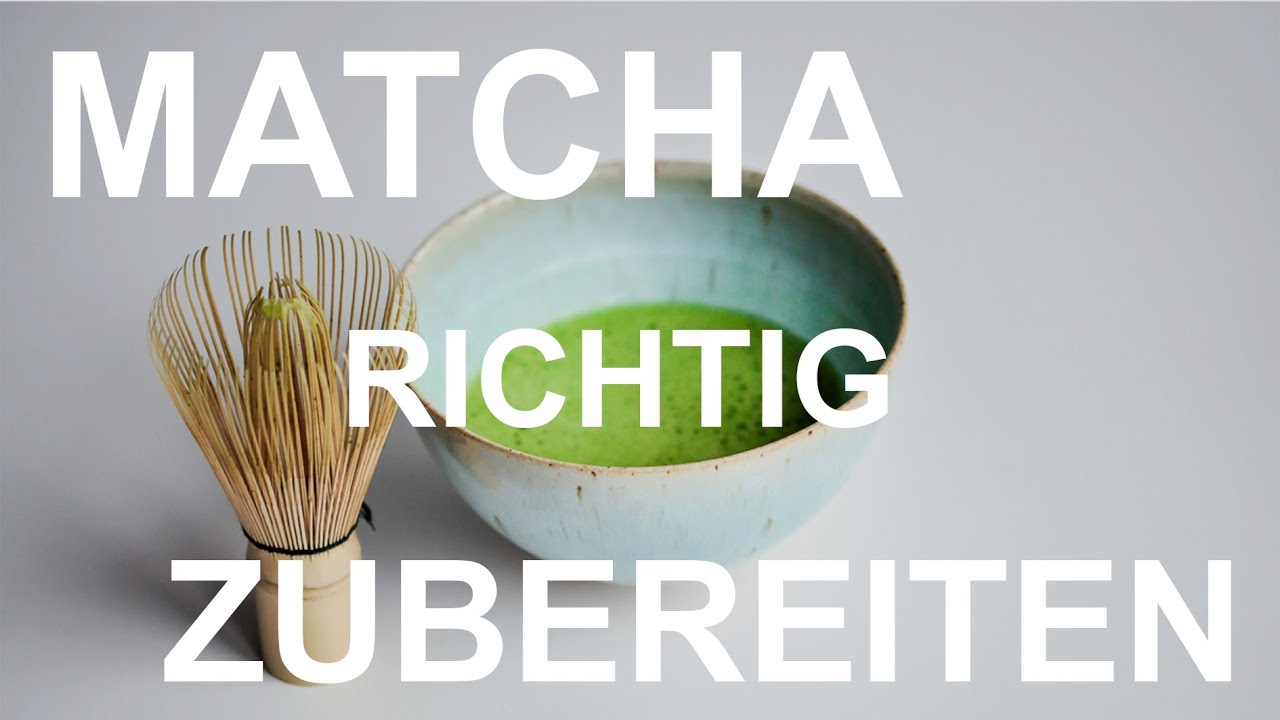 Matcha richtig zubereiten - Matcha Zubereitung unkompliziert