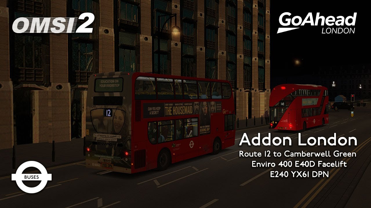 Addon London |  Route 12: Oxford Circus - Camberwell Green | GAL Enviro 400 E40D Facelift (Omsi 2)