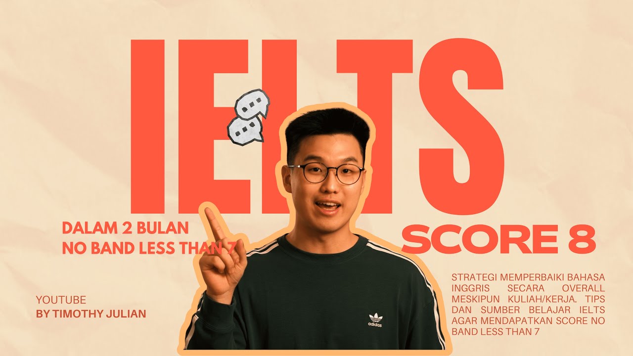 SCORE 8 IELTS DALAM 2 BULAN? Tips Belajar IELTS 2026 yang Tidak Pernah Dibahas di Video Manapun