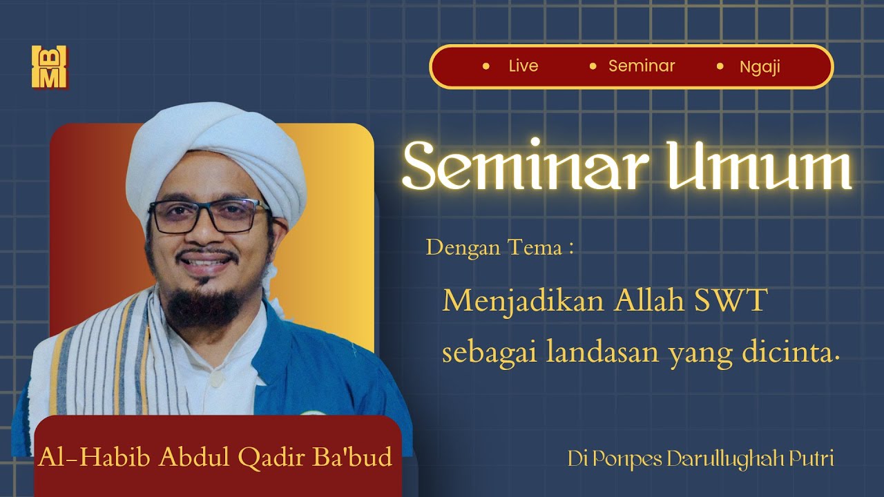 🔴LIVE! Seminar Umum bersama Al-Habib Abdul Qadir Ba'bud