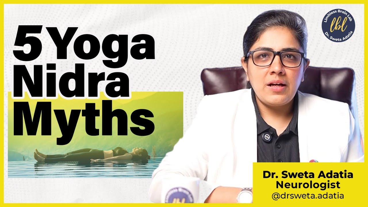 🧠 Unlock the True Power of Yoga Nidra | Dr. Sweta Adatia Explains Myths, Science & Benefits
