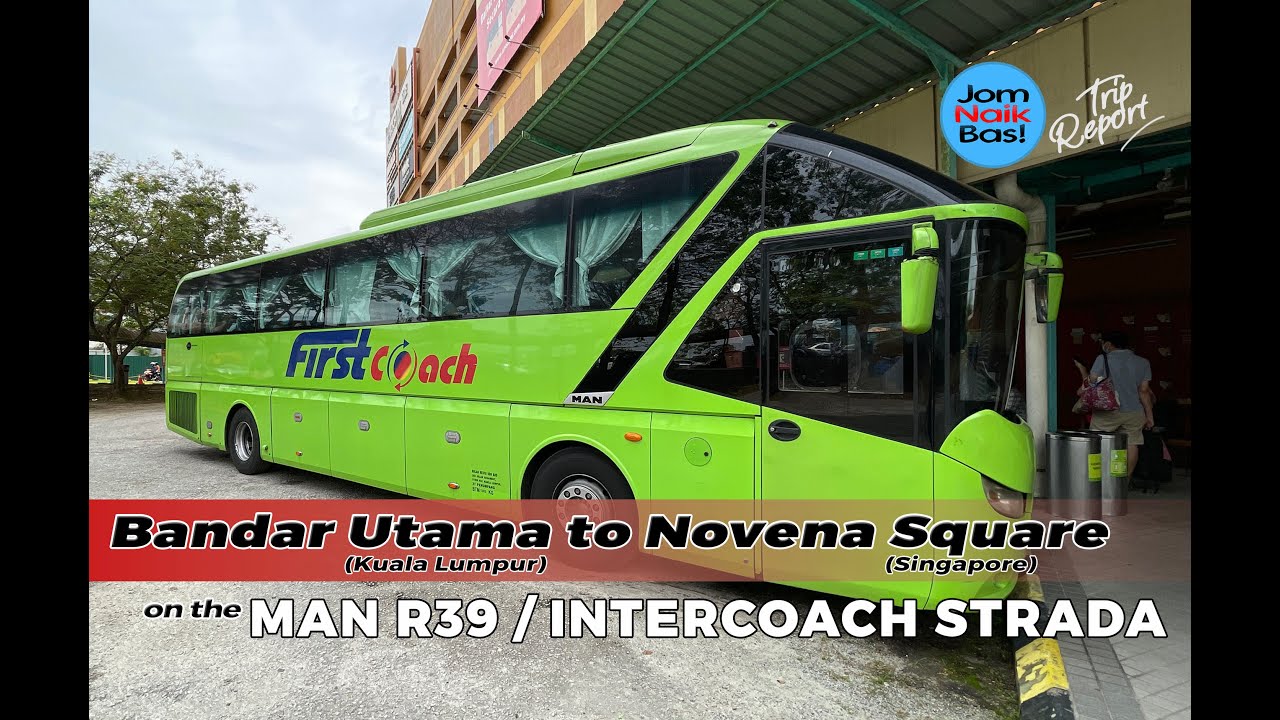 JOM NAIK FIRST COACH! 1 Utama to Novena Square on the MAN R39 coach