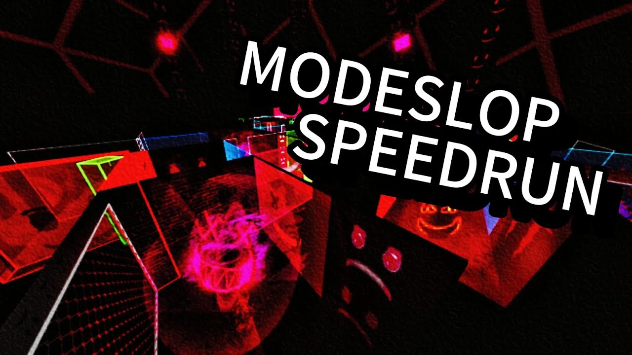 MODESLOP SPEEDRUN (12:25) (NOT WR)