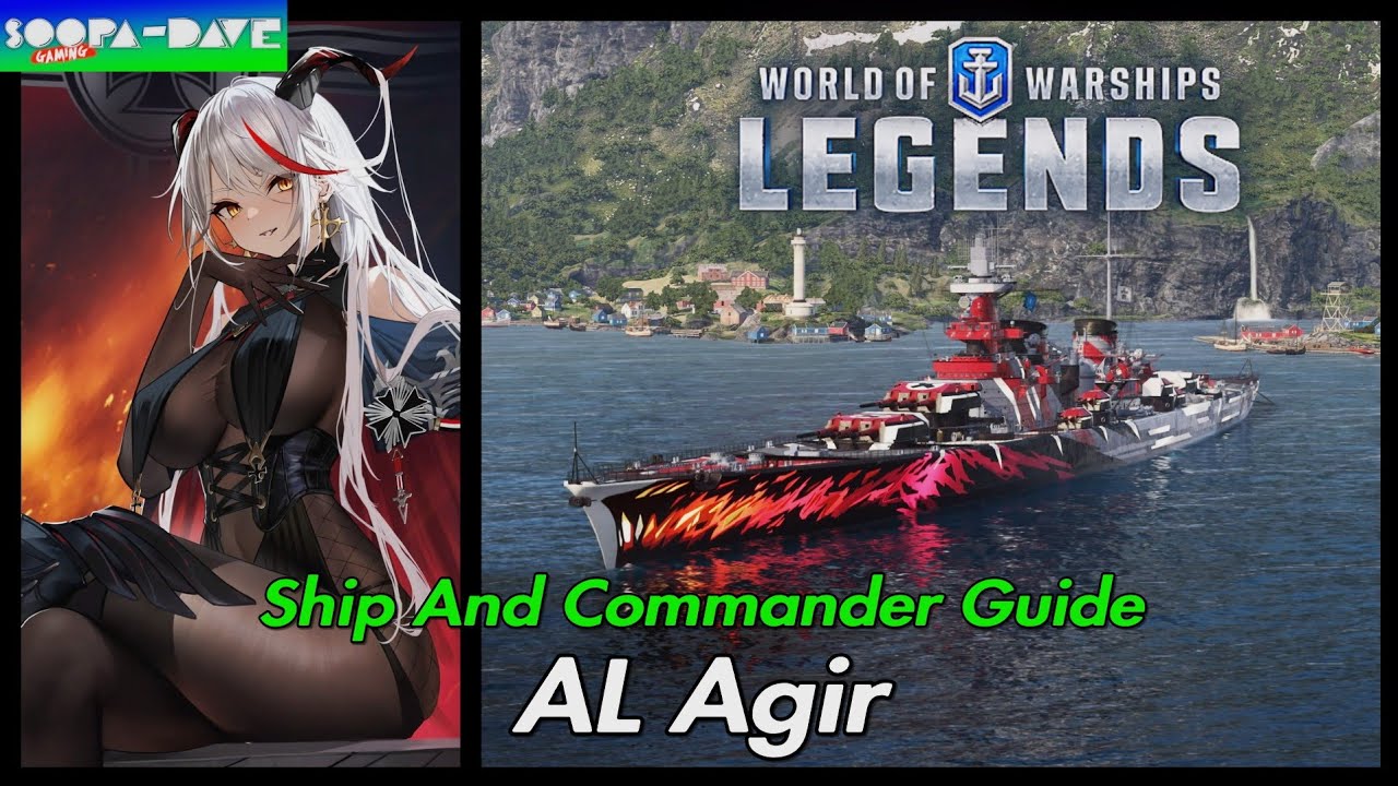 AL Agir Commander And Ship Guide World Of Warships Legends