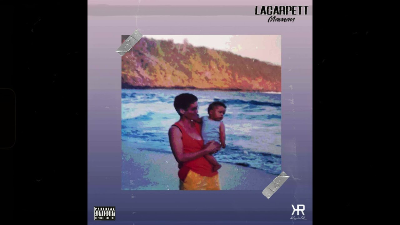LaCarpett - Maman (Prod. Taylor)