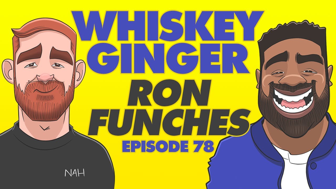 Whiskey Ginger - #078 - Ron Funches