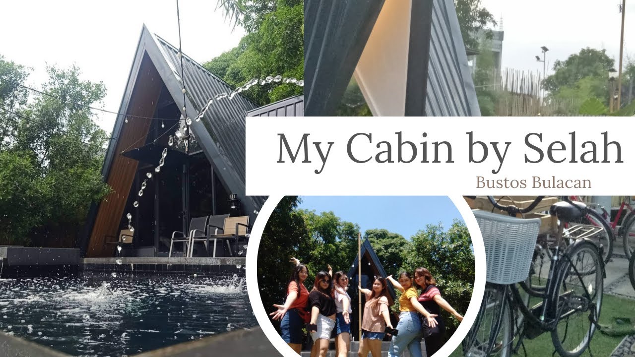My Cabin by Selah | Staycation in Bustos Bulacan