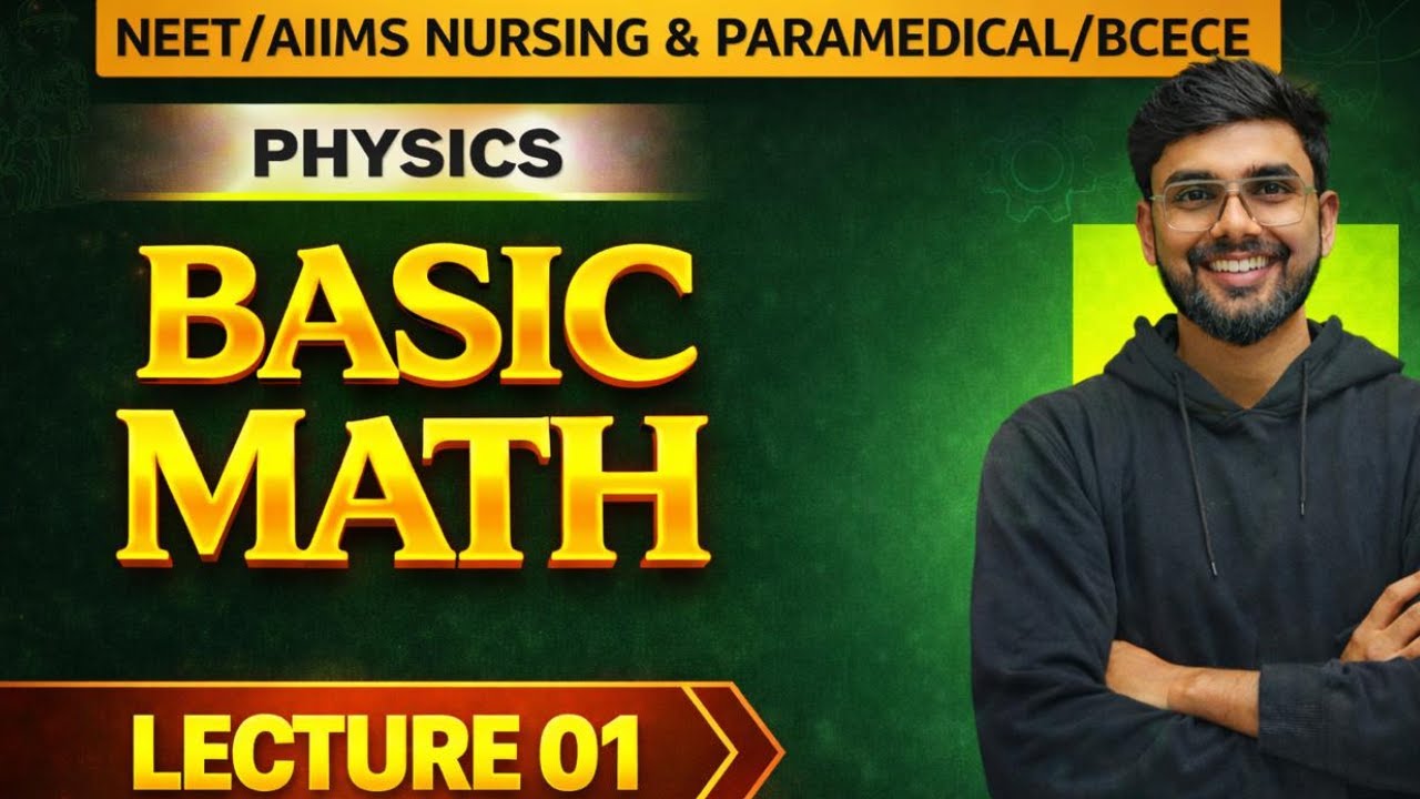 BASIC MATH से Physics आसान 🔥 | Lecture 01 | Nursing & Paramedical 2026