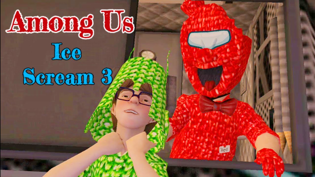 Among Us Ice Scream 3 Full Gameplay