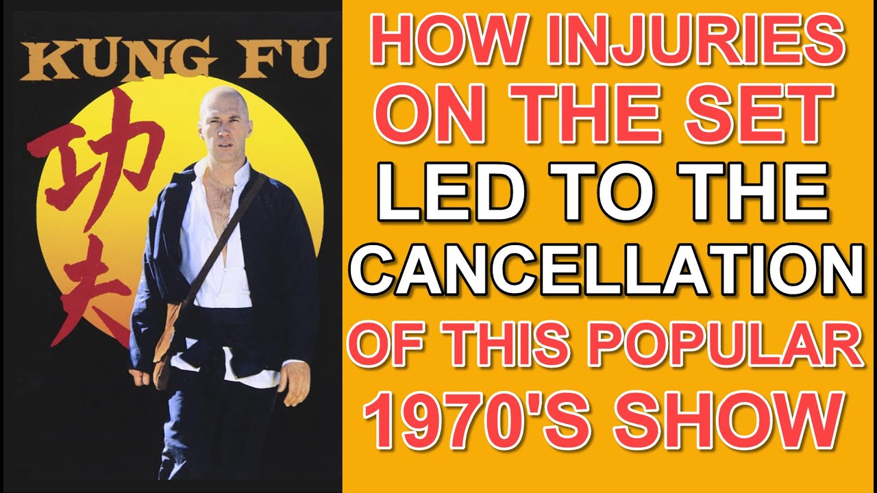 How INJURIES ON THE SET of KUNG FU, led to the cancellation of this popular 1970's TV series!