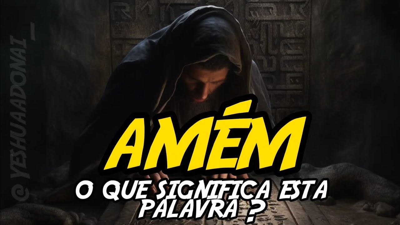 Oque Significa a Palavra Amém 😯