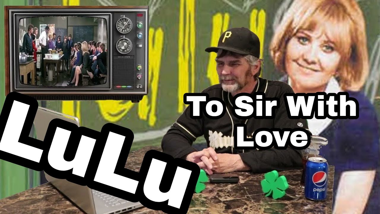 LULU - TO SIR WITH LOVE | REACTION