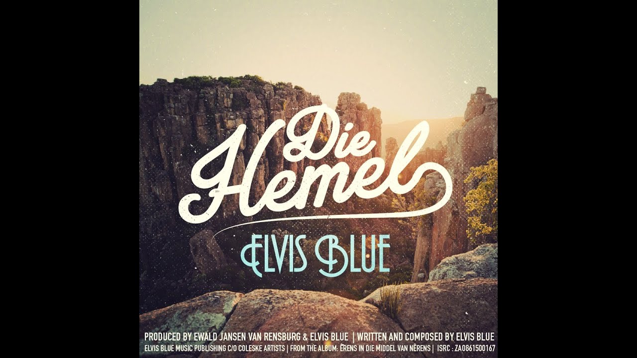 Die Hemel - Elvis Blue