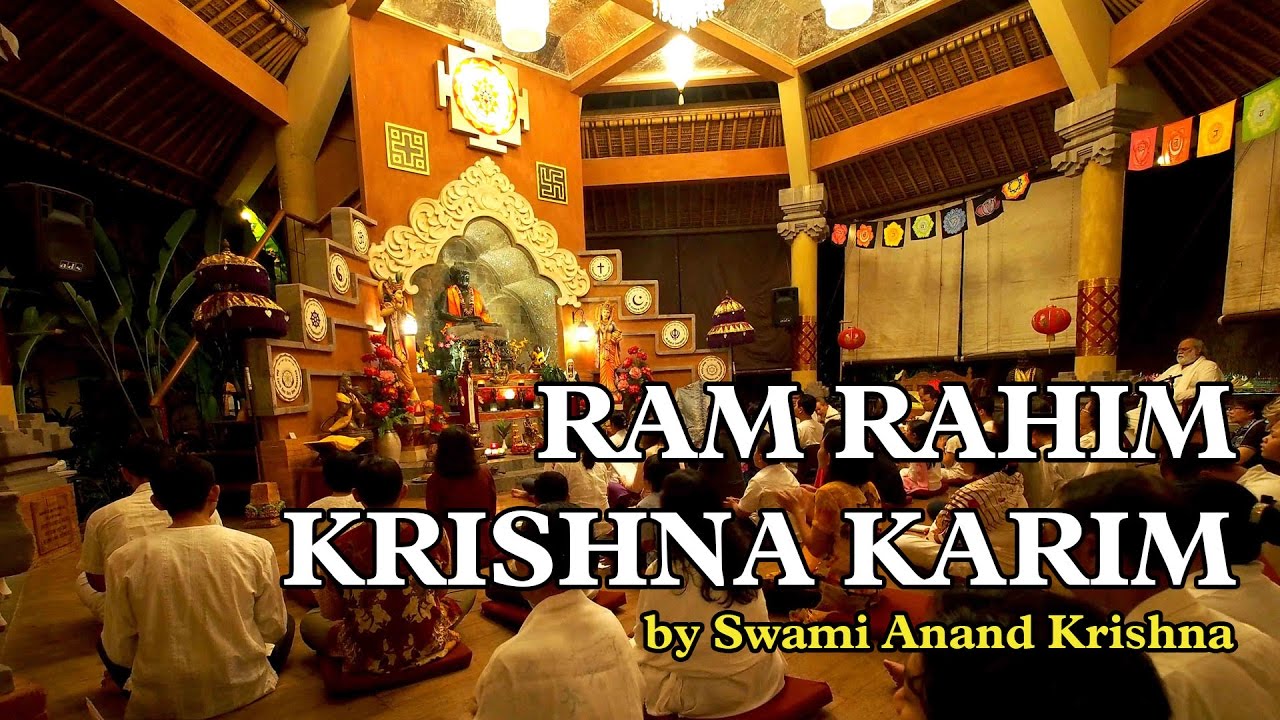 Ram Rahim Krishna Karim (by Guruji Anand Krishna)