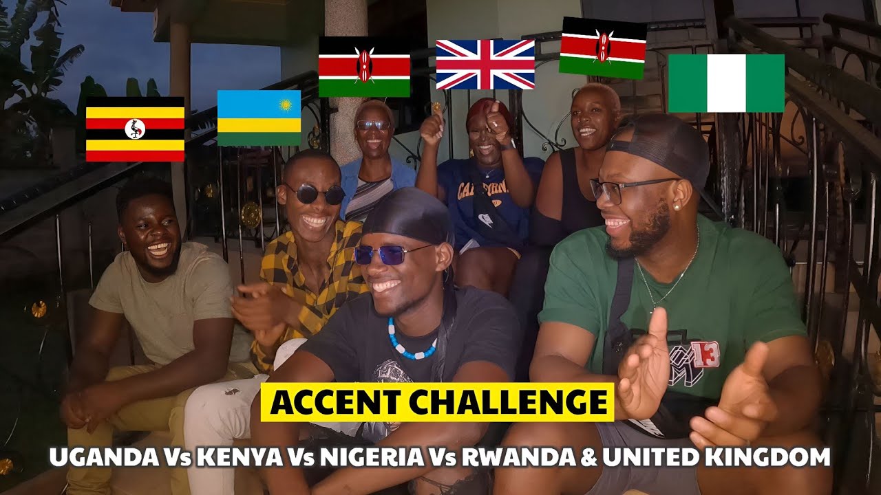 BEST ACCENT CHALLENGE Uganda Vs Kenya, Nigeria, Rwanda & The United Kingdom ft @TheOdaroFamily