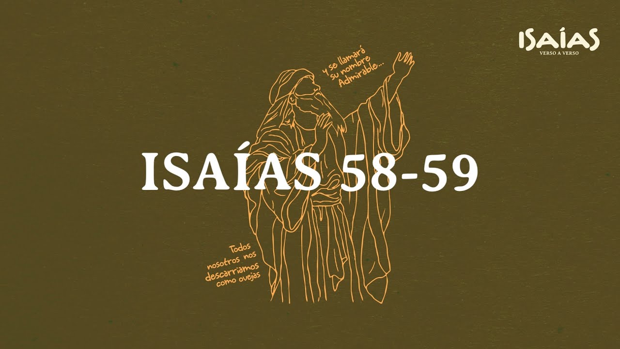 Isaías 58-59 El Verdadero Ayuno
