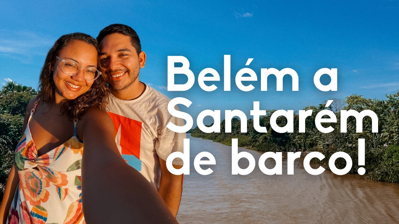 VIAJAMOS 56H DE BARCO PELA AMAZÔNIA! De Belém a Santarém (com preços/2024)