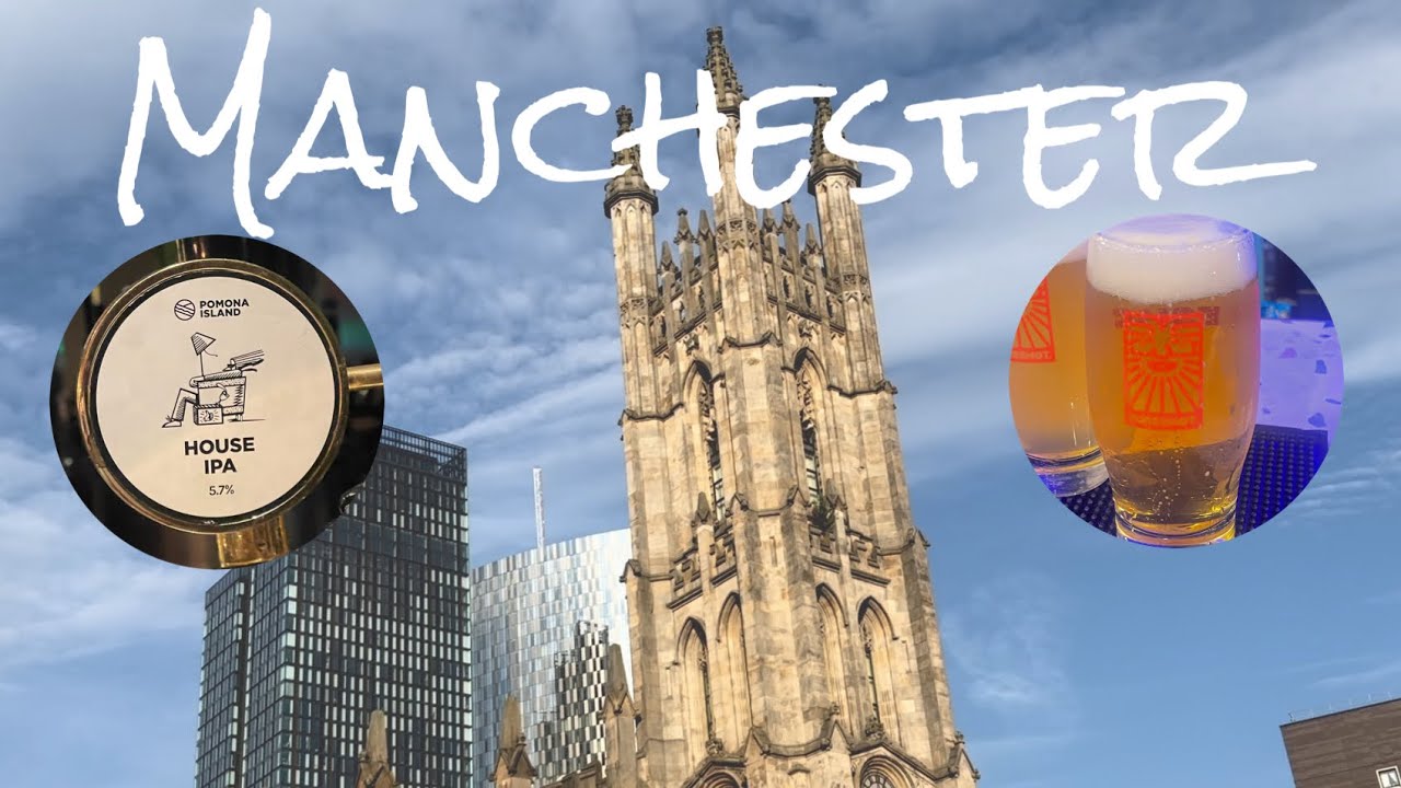 Manchester - Breweries, Bars and Beers