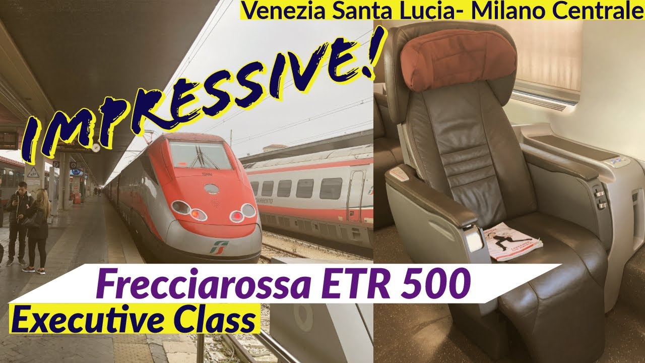 Luxury for 79,90 Euros? | Frecciarossa ETR 500 Executive Class | Venice - Milan