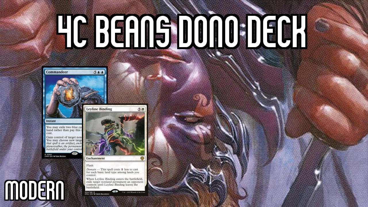 Do I Hate Beans? Let's Find Out! | 4c Beans Dono Deck | Modern | MTGO
