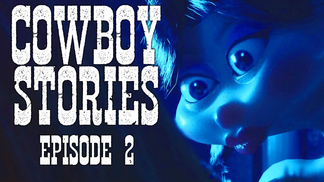 Cowboy Stories  - Episode 2