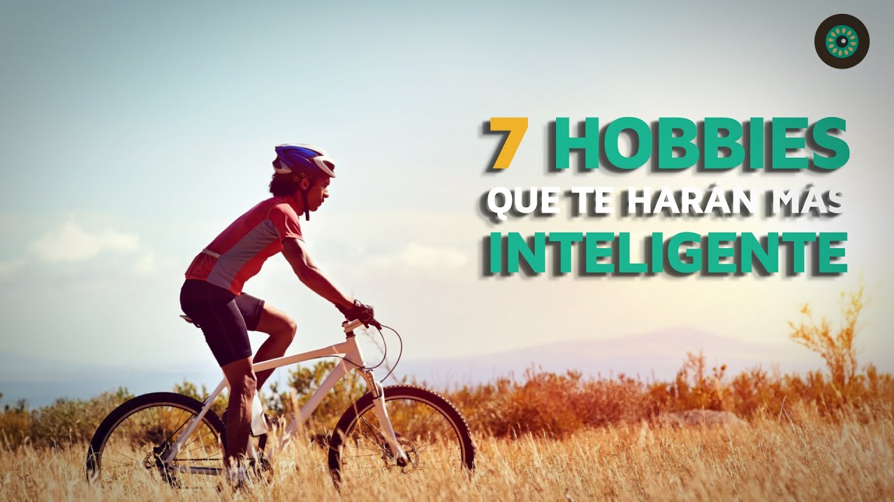 Los 7 hobbies que te harán más inteligente
