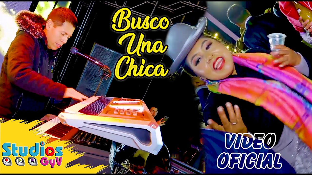 Grupo Corali - BUSCO UNA CHICA   ( Video 4k 2023 ) [ Studios GyV&trade; INTERNACIONAL ] Cliver Fidel