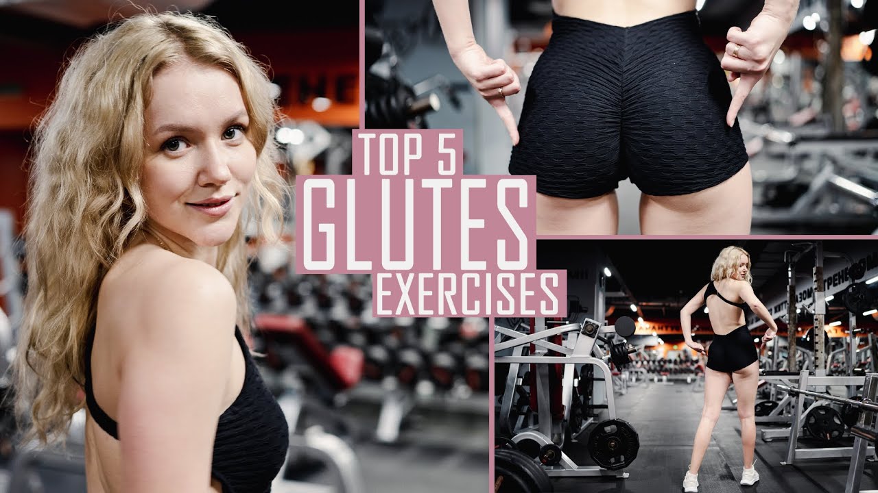 TOP 5 GLUTES EXERCISES