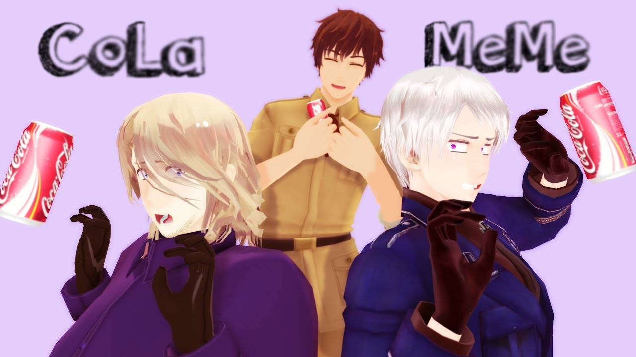 [MMD x APH] It's The CoLa SonG MEME! -- BTT --