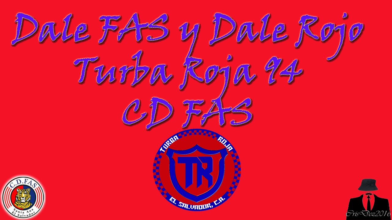 Turba Roja 94 - Dale FAS y dale Rojo (CD FAS, El Salvador)