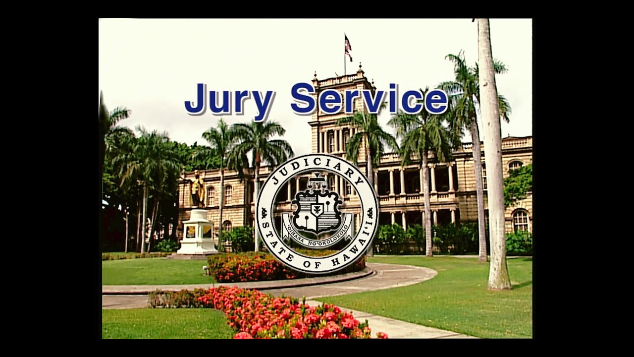 Jury Service Orientation:  Hawaii State Courts