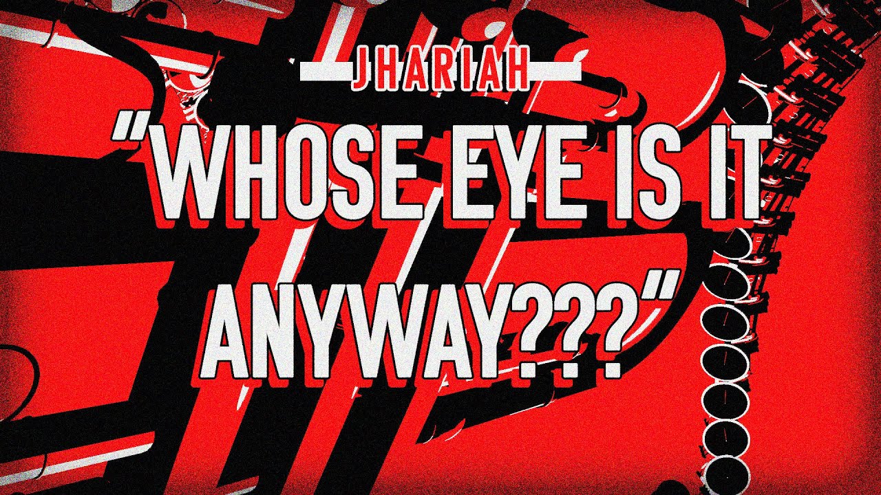 Jhariah - Whose Eye Is It Anyway??? (Official Lyric Video)