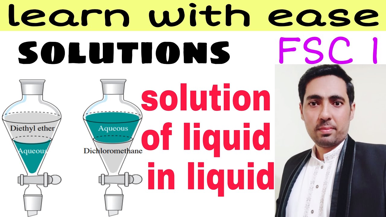 Solutions class 11|| solutions of liquid in liquid class 11