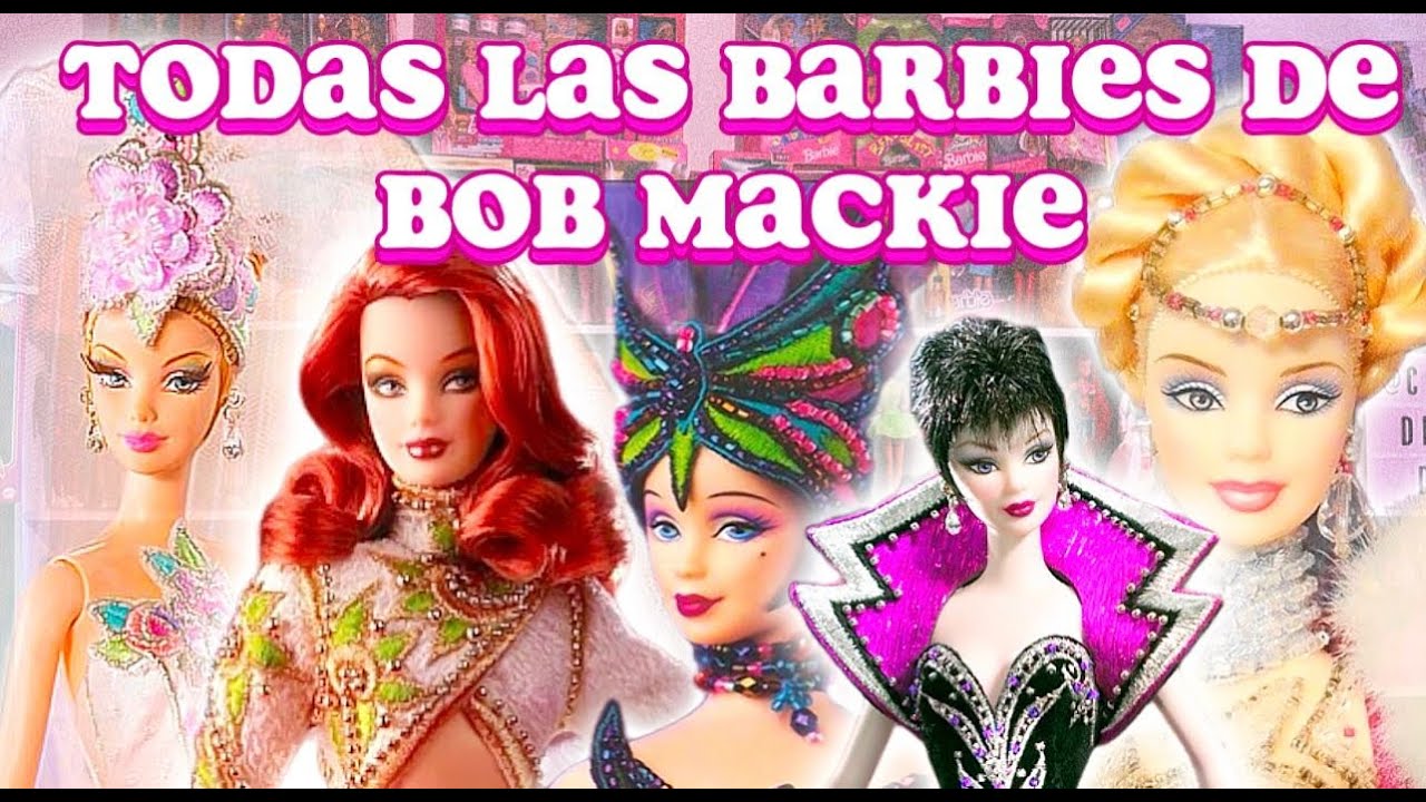 LAS BARBIES MAS ESPECTACULARES DE BOB MACKIE *OS ENSEÑO TODOS SUS DISEÑOS 1990-2024*