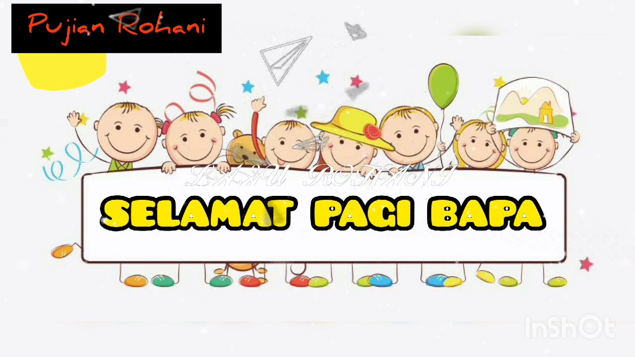 Lagu Sekolah Minggu - Selamat Pagi Bapa