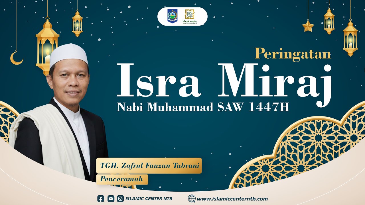 [LIVE ISLAMIC CENTER NTB] Peringatan Isra' dan Mi'raj Nabi Muhammad SAW