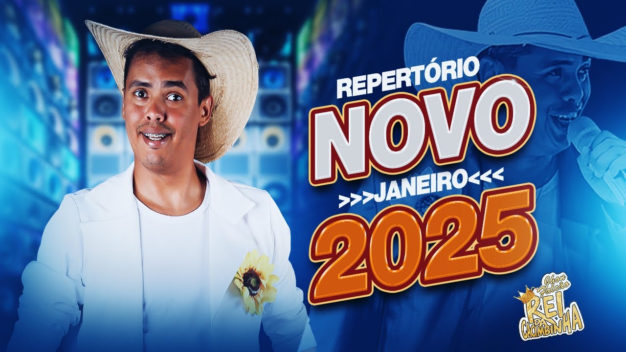 Rei da Cacimbinha  - Repertório atualizado Janeiro - 2025