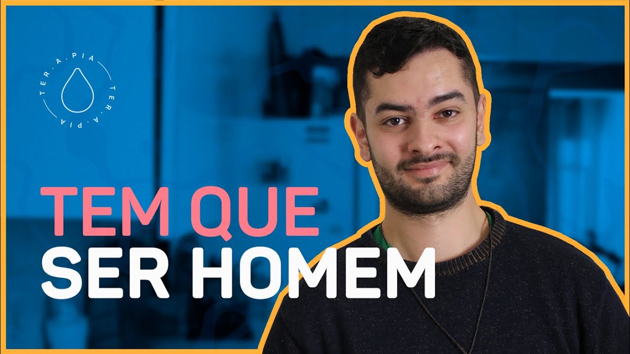 CRESCI OUVINDO QUE PARA SER HOMEM EU DEVERIA SER TÓXICO | Histórias de ter.a.pia #31