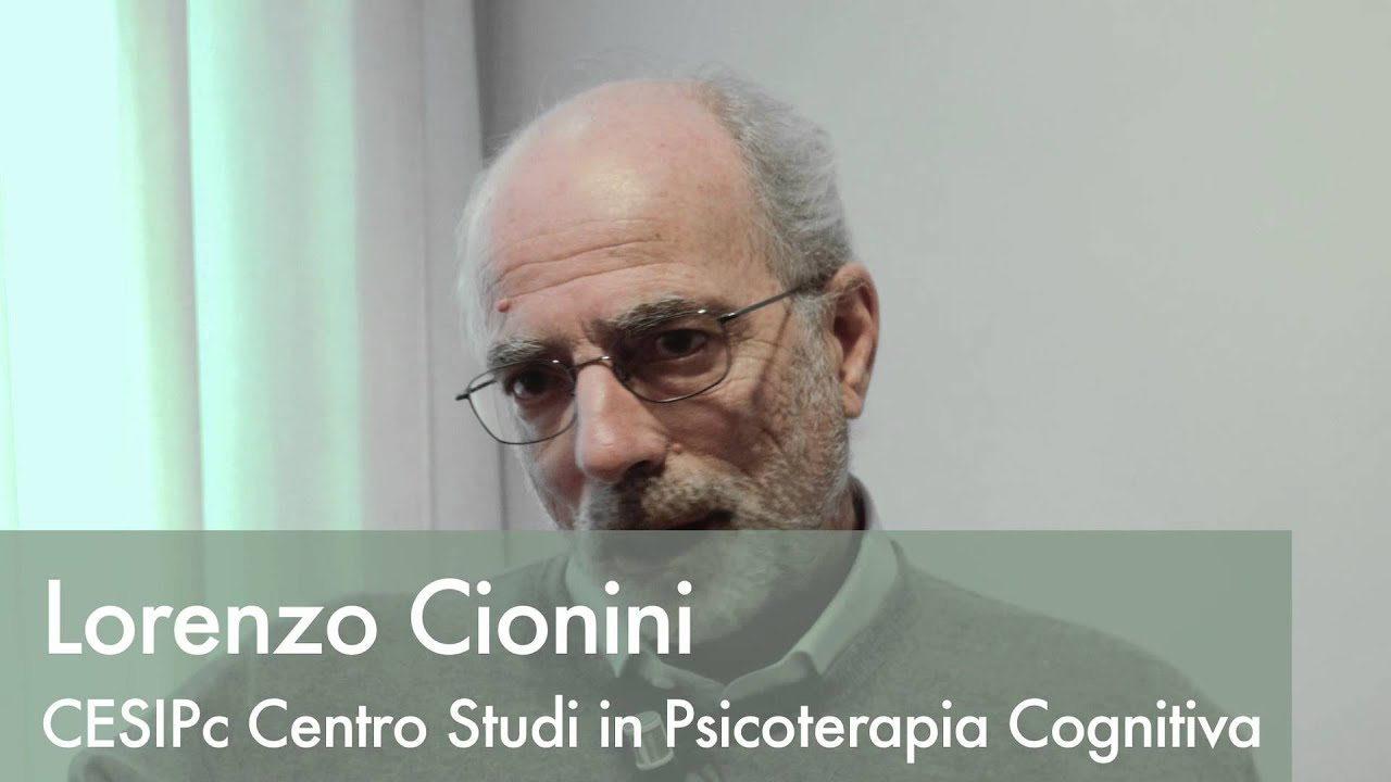 Cosa è la Psicoterapia Cognitiva ad orientamento Costruttivista LORENZO CIONINI