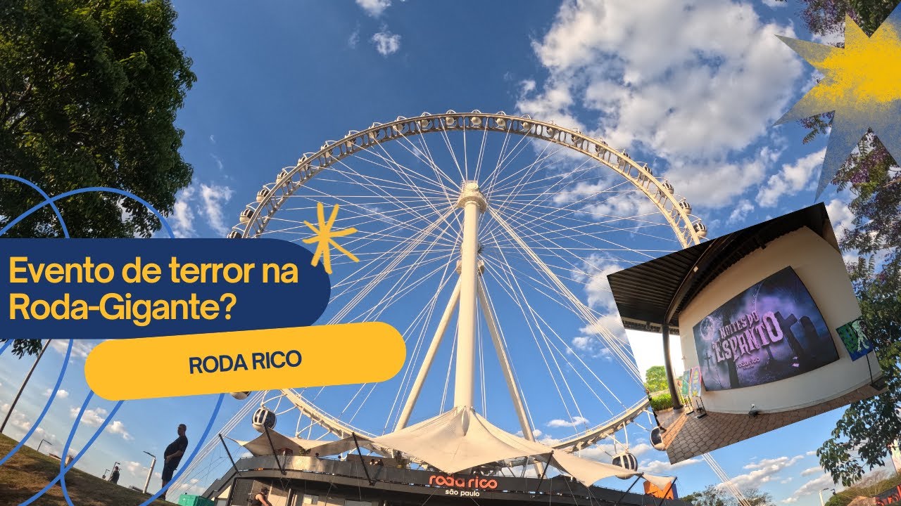 Curtimos um evento de terror na RODA-GIGANTE mais alta da América Latina! l RODA RICO (SP)