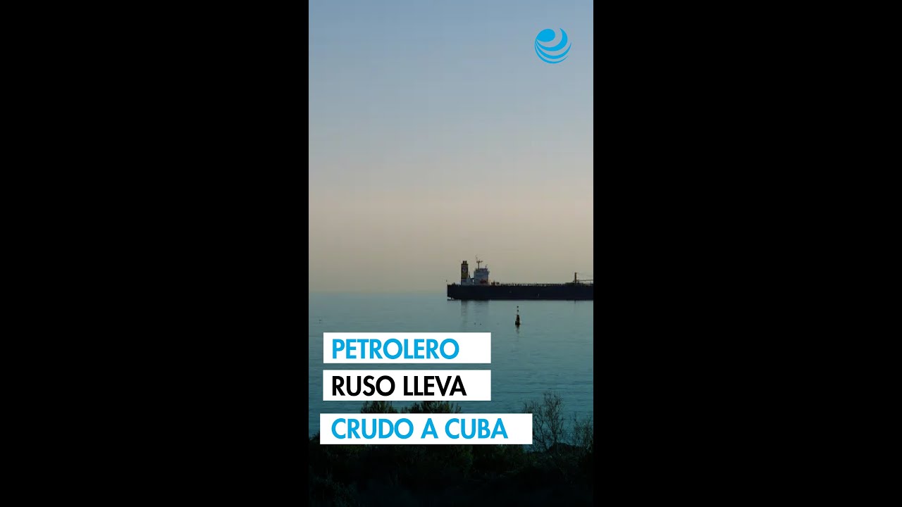 Petrolero ruso transporta crudo a Cuba, seg&uacute;n rastreadores