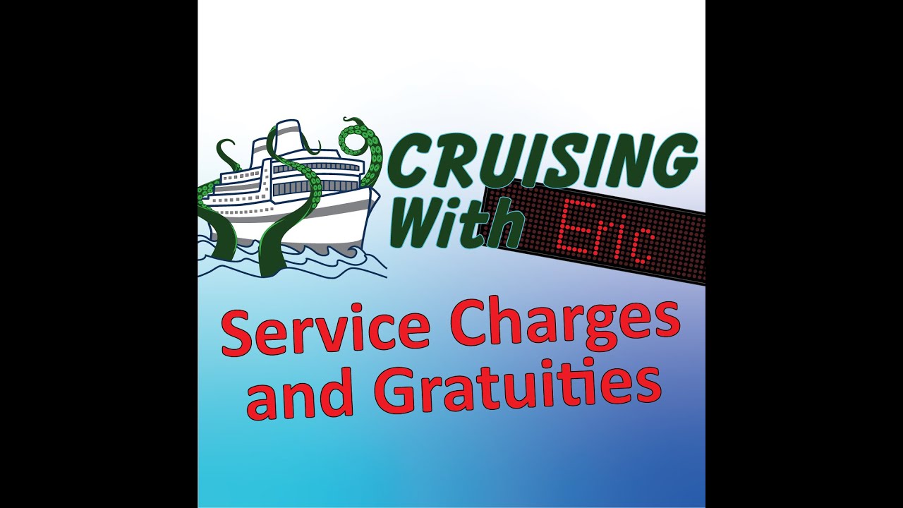 Services Charges and Gratuities on Norwegian Cruise Line