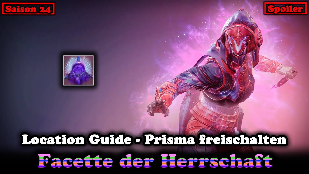 Facette der Herrschaft Guide Prisma Fokus freischalten - Saison 24 (Destiny 2) [Final Shape]