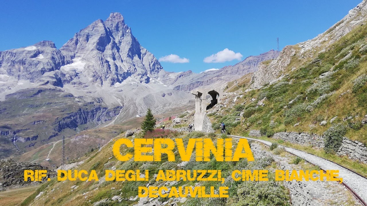 Cervinia: Rif.  Duca degli Abruzzi, Cime Bianche e Decauville