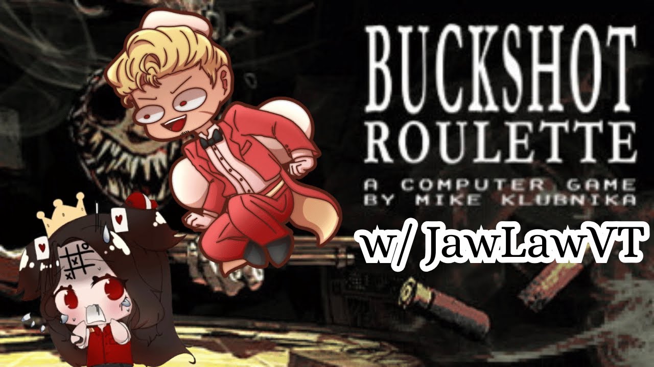 Buckshot Roulette ft JawLawVT