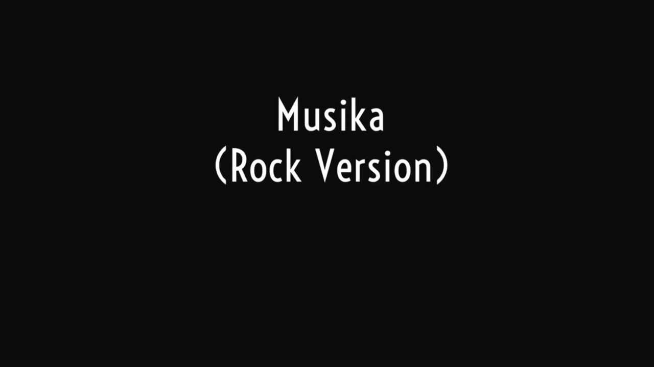 Musika (Rock Version)