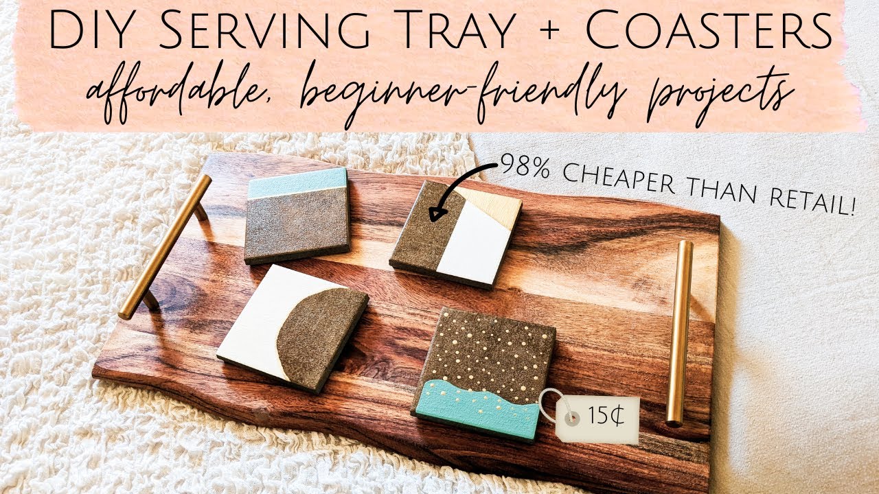 EASY DIY SERVING TRAY + COASTERS | Perfect for Hosting, Styling, & More!