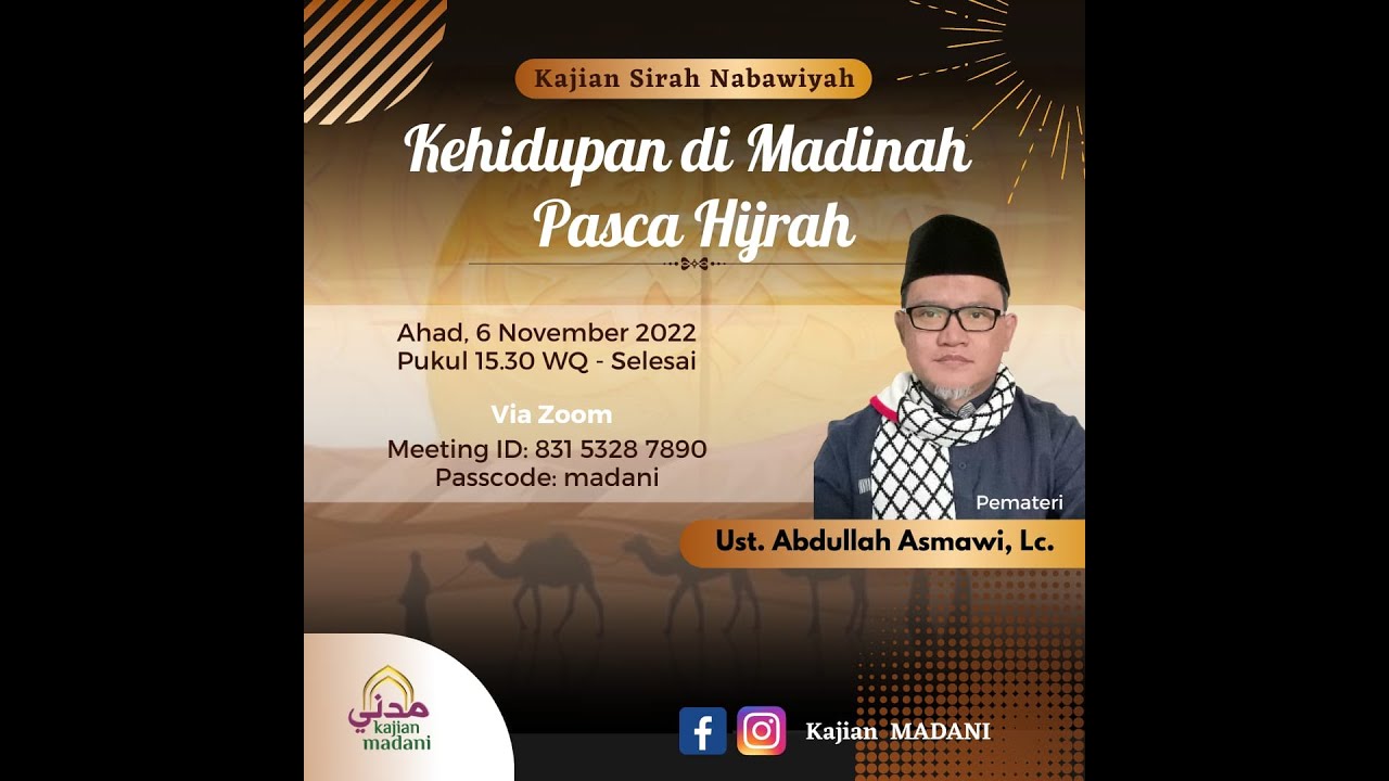Sirah Nabawiyah  -  Kehidupan di Madinah Pasca Hijrah, Ust. Abdullah Asmawi Lc. - QATAR
