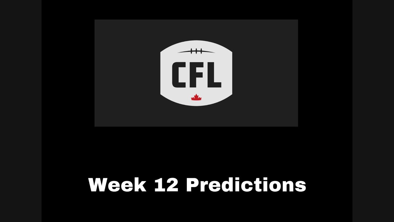 CFL Week 12 Predictions